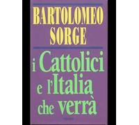 I cattolici e l'Italia che verrà