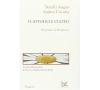I Cattolici e l'Ulivo. Sfogliando la Margherita