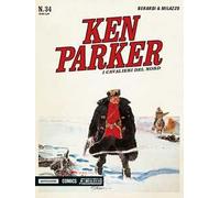 I cavalieri del Nord. Ken Parker classic. Vol. 34