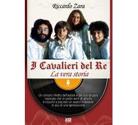 I Cavalieri del Re. La vera storia