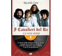 Libri Zara Riccardo - I Cavalieri Del Re. La Vera Storia