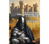 I Cavalieri dell’Ordine dei Valorosi