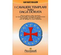 I cavalieri templari della daga dorata