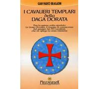 I cavalieri templari della daga dorata