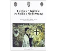 I cavalieri teutonici tra Sicilia e Mediterraneo - [Congedo]