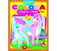 I cavalli e i pony. Ediz. illustrata