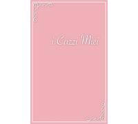 i Cazzi Miei: quaderno per appunti | 80 pagine a quadretti | 12.7 x 20.32 cm | Copertina rosa opaco