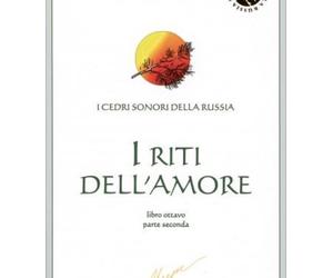 I CEDRI SONORI DELLA RUSSIA I RITI DELL'AMORE - LIBRO 8 PARTE 2 - VLADIMIR MEGRE