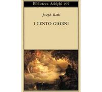 I cento giorni - Roth Joseph