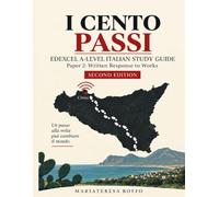 I CENTO PASSI: Edexcel A-Level Italian Study Guide - Paper 2: Written Response to Works