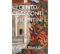 I CENTO RACCONTI VICENTINI