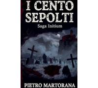 I Cento Sepolti: 1