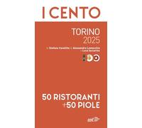 I cento Torino 2025. 50 ristoranti + 50 piole