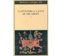 Donatoni R. (cur.) – I centomila canti di Milarepa. Vol. 1 – Adelphi Distillery