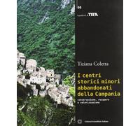 I centri storici minori abbandonati della Campania