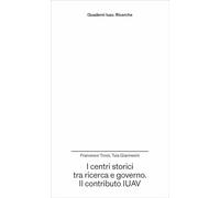 I centri storici tra ricerca e governo. Il contributo IUAV
