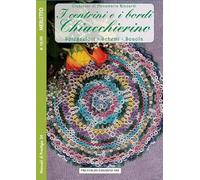 I centrini e i bordi. Chiacchierino. Spiegazioni. Schemi. Scuola