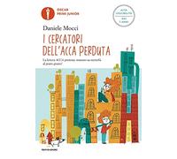I cercatori dell'acca perduta. Ediz. ad alta leggibilità