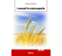I cereali in naturopatia