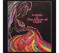 I-Chale & The Circle Of Light - Salon D' Esoterica (Liquid Love)