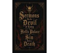 I Chambers Lilian Sermons By the Devil of Today in Hell's Palace o (Tascabile)
