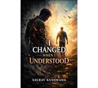 I Changed When I Understood