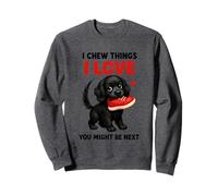 I Chew Things I Love You potrebbe essere il prossimo Felpa