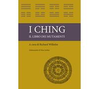I CHING - il libro dei mutamenti