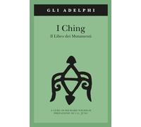 I Ching. Il libro dei mutamenti. Con 3 monete