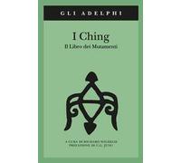 I Ching. Il libro dei mutamenti. Con 3 monete