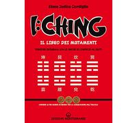 Libri Judica Cordiglia Elena - I Ching. Il Libro Dei Mutamenti Versione Integral