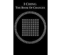 I Ching: The Book of Changes