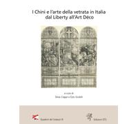 I Chini e l'arte della vetrata in Italia dal Liberty all'Art Déco