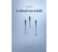 I chiodi invisibili
