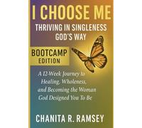 I Choose ME Bootcamp Edition: Thriving in Singleness God's Way