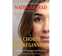 I Choose My Beginning: A Story of Courage and Activism