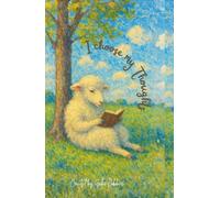 "I choose my Thoughts" Journal