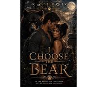 I Choose the Bear