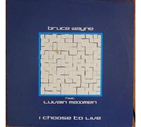 I Choose To Live [12" Maxi]