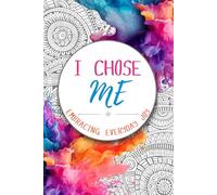 I Chose Me: A Guided Self-Love and Gratitude Journal for Reflection, Healing, and Everyday Joy