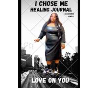 I Chose Me Self Healing Journal