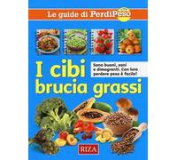 I cibi brucia grassi