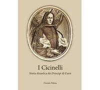 I Cicinelli. Storia dinastica dei Principi di Cursi di Donato Palma, 2023, Y
