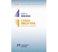 I cicli della vita. Continuità e mutamenti. Nuova ediz.