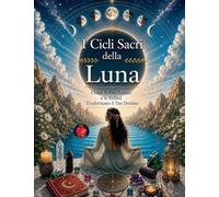 I Cicli Sacri della Luna