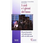 I cieli e i gironi del lusso