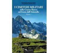I cimiteri militari della guerra bianca sul fronte dell'Adamello
