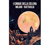 I cinque della Selena