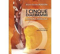 I cinque diaframmi. Medicina manuale