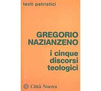 I cinque discorsi teologici